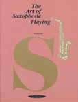 Art Of Saxophone Playing [alto sax]