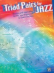 Triad Pairs For Jazz