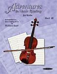Adventures in Music Reading, Book 3 - Violin