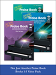 Not Just Another Praise Bk Value Pack Books 1-3 [piano]