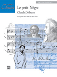 Alfred Debussy              Allan Small  Le Petit Negre - Piano Solo Sheet