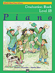 Alfred's Basic Piano Course: Graduation Book 1B [Piano]