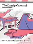 Alfred Miller, Beatrice   Lonely Carousel - 2 Piano  / 4 Hands