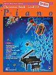 Alfred's Basic Piano Course : Top Hits! Christmas Book 1A [Piano]