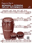 Progressive Steps To Bongo & Conga Drum