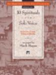 The Mark Hayes Vocal Solo Collection: 10 Spirituals for Solo Voice [Voice] Medium Low
