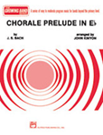Chorale Prelude In E-Flat - Band Arrangement