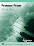 Frontier Frolic [Piano] Piano