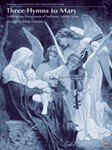 Three Hymns To Mary