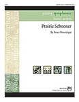 Prairie Schooner - Band Arrangement