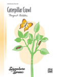 Caterpillar Crawl [early elementary piano] Goldston