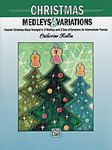 Christmas Medleys and Variations [Piano] piano