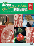 Alfred  O'Reilly/Williams  Accent on Christmas and Holiday Ensembles - Score