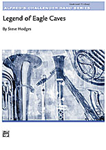 Legend Of Eagle Caves - Band Arrangement