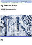 Big Brass On Patrol - Band Arrangement