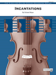 Incantations - String Orchestra Arrangement
