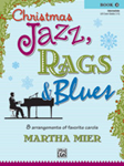 Alfred Mier                 Martha Mier  Christmas Jazz Rags & Blues Book 2