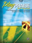 Alfred  Tom Gerou; Victor La  Play Praise Most Requested Book 1 - Easy Piano