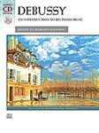 Debussy: An Introduction to His Piano Music [Piano] piano/ CD