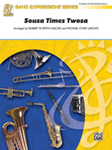 Sousa Times Twosa - Band Arrangement