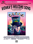 Wonka's Welcome Song (From Charlie And The Chocolate Factory) - Band Arrangement