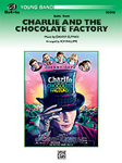 Charlie And The Chocolate Factory, Suite From - Band Arrangement