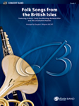 Folk Songs From The British Isles - Band Arrangement