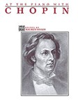 At the Piano with Chopin [Piano]