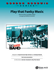 Play That Funky Music - Jazz Arrangement