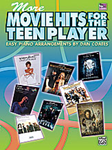 More Movie Hits for Teen Player (Easy Piano)