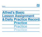 Alfred's Basic Lesson Assignment & Daily Practice Record [Piano]