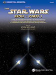 Star Wars Epic -- Part I, Suite From The - Full Orchestra Arrangement