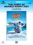 The Story Of Mumble Happy Feet - Band Arrangement