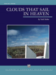 Clouds That Sail In Heaven - Band Arrangement