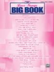 Love Songs Big Book, The - PVG Songbook