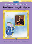 Alfred Barden/Kowalchyk/Lan   Music for Little Mozarts - Character Solo - Professor Haydn Hippo Level 4