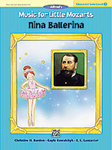 Alfred Barden/Kowalchyk/Lan   Music for Little Mozarts - Character Solo - Nina Ballerina Level 3