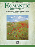 Alfred Mier                   Romantic Sketches Book 1 - Early Intermediate