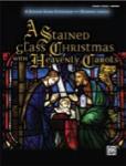 A Stained Glass Christmas with Heavenly Carols [Piano/Vocal/Chords]