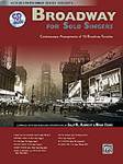 Broadway for Solo Singers: Contemporary Arrangements of 10 Broadway Favorites (Bk/CD)