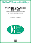 Three Spanish Songs (For Soprano And Wind Ensemble) - Band Arrangement