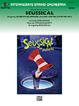 Seussical The Musical, Selections From - String Orchestra Arrangement