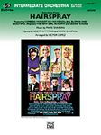 Hairspray, Selections From - Full Orchestra Arrangement