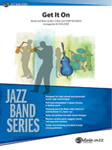 Get It On - Jazz Arrangement