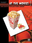 Dan Coates Popular Piano Library: At the Movies, Book 2 [Piano]