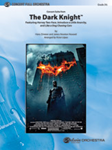 The Dark Knight, Concert Suite From - Full Orchestra Arrangement
