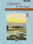 Classics for Solo Singers Medium High w/cd [Vocal] MED HIGH