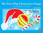 Alfred  Kowalchyk/Lancaster  My First Pop Christmas Songs Pre-Reading - Eight Favorite Pop Christmas Songs for the Beginning Pian