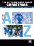 The Ultimate Song Pages Christmas: A to Z [Piano/Vocal/Chords] Piano/Voic