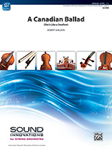A Canadian Ballad - String Orchestra Arrangement